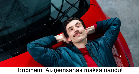 Brīdinām! Aizņemšanās maksā naudu.