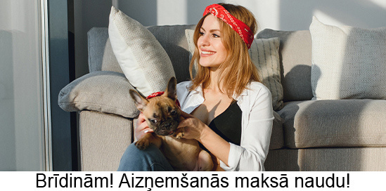 Brīdinām! Aizņemšanās maksā naudu.