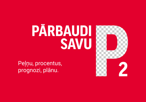 Teksts uz sarkana fona: Palielini savu P! Pensiju, Procentus, Plānu, Peļņu, Pārvaldītāju, Prognozi un nākotnē saņem vairāk.